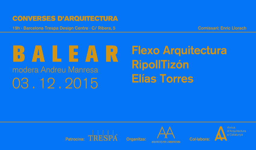 Converses d’Arquitectura 1: BALEAR
