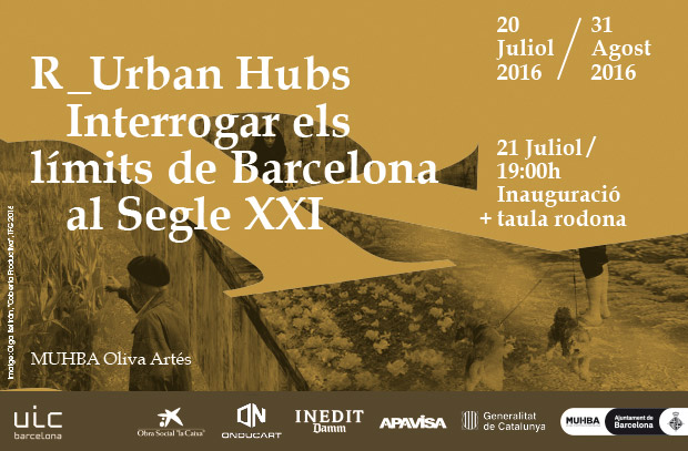 R_Urban Hubs: Questioning the Limits of Barcelona in the 21st Century