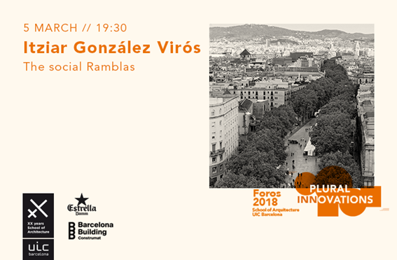 Foros 2018. Itziar González Virós: “Las Ramblas sociales”