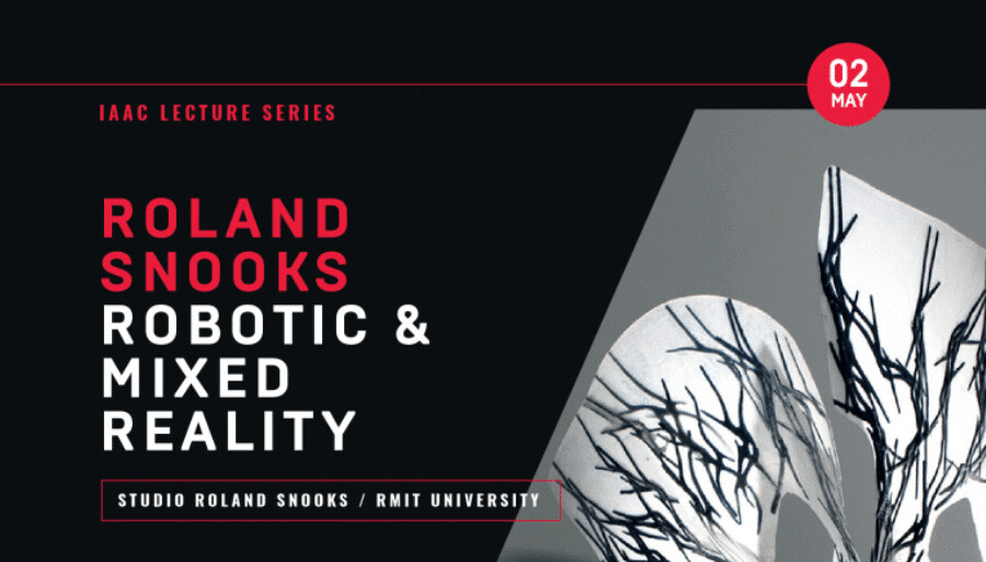 Roland Snooks at IAAC Lecture Series
